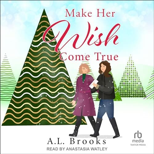 Make Her Wish Come True Audiobook by A.L. Brooks — Let Free Audiobook Be Your Literary Companion cover