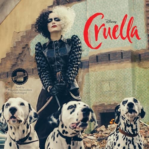 Cruella Live Action Novelization by Elizabeth Rudnick - Discover The High-Impact Full Audiobook Experience! cover