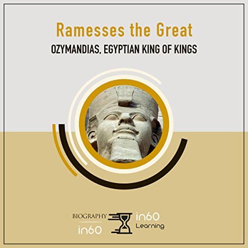 Ramesses the Great by in60Learning — Relish The Full Audiobook Everyone Is Talking About — So Powerful! cover