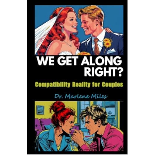 Marlene Miles brings you WE GET ALONG? RIGHT? — Find Out About Audiobooks Content That Helps You Find Clarity. cover