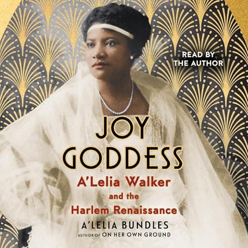Joy Goddess by A'Lelia Bundles - Press Play On The Most Immersive Full Audiobook Today! cover