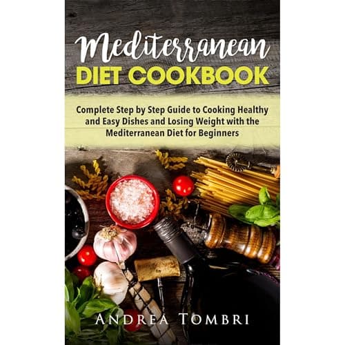 Mediterranean Diet Cookbook by Andrea Tombri - Unlock The Most Powerful Full Audiobook Today! cover