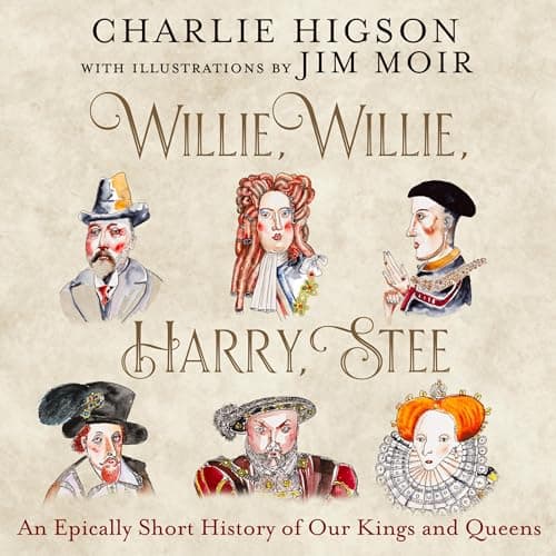 Willie, Willie, Harry, Stee by Charlie Higson, Jim Moir - illustrator - Dive Into The Full Audiobook That Keeps Book-Lovers Hooked. cover