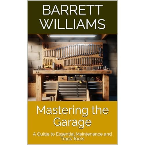 Mastering the Garage by Barrett Williams - Enjoy The Full Audiobook Everyone Is Talking About — So Best-Selling! cover