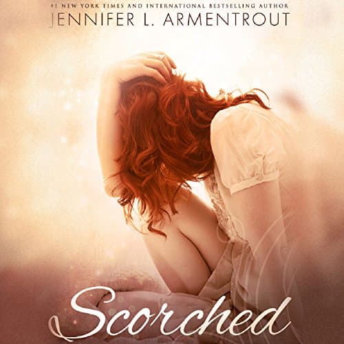 Scorched by Jennifer L. Armentrout | Free Audiobook — Turn on Audiobook in Romance, Contemporary cover