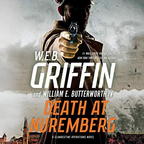 Death at Nuremberg Audiobook by William E. Butterworth IV W.E.B. Griffin — Expand Your Mind on the Go With Free Audiobook cover