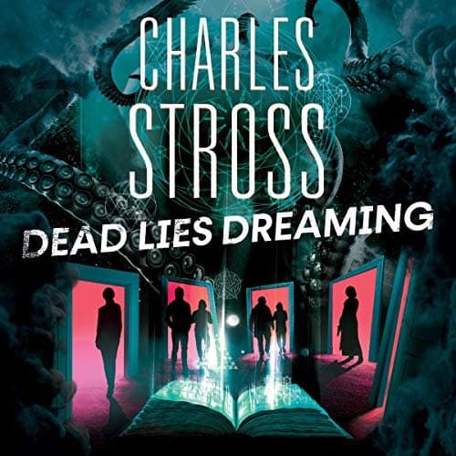 Dead Lies Dreaming : Charles Stross — Find Out About Audiobooks Content That Helps You Find Clarity. cover