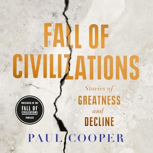 Fall of Civilizations by Paul Cooper - Enjoy Your Day With A Riveting Full Audiobook. cover