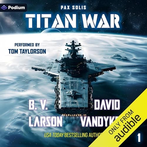 Titan War - B.V. Larson, David VanDyke — Connect to Best-Selling Audiobook Titles Instantly Online cover