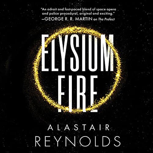 Elysium Fire by Alastair Reynolds | Free Audiobook — Discover Full Audiobook in Sci-Fi & Fantasy, Sci-Fi: Contemporary cover