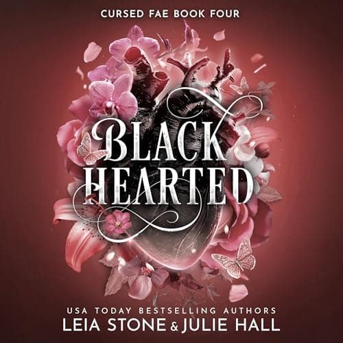 Black Hearted by Julie Hall, Leia Stone — Get Lost In This Heart-Pounding Full Audiobook — Perfect Between Meetings. cover