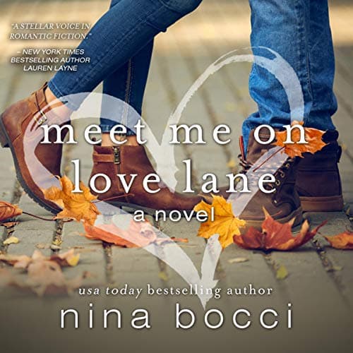 Meet Me on Love Lane Audiobook by Nina Bocci - Experience Literature in a New Way, Full Audiobook Brighten Your Day cover