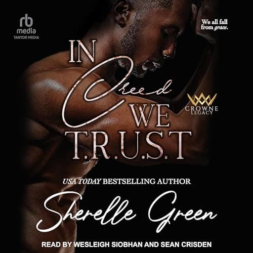 In Creed We Trust by Sherelle Green - Journey Through The Most Ground-Breaking Full Audiobook Today! cover