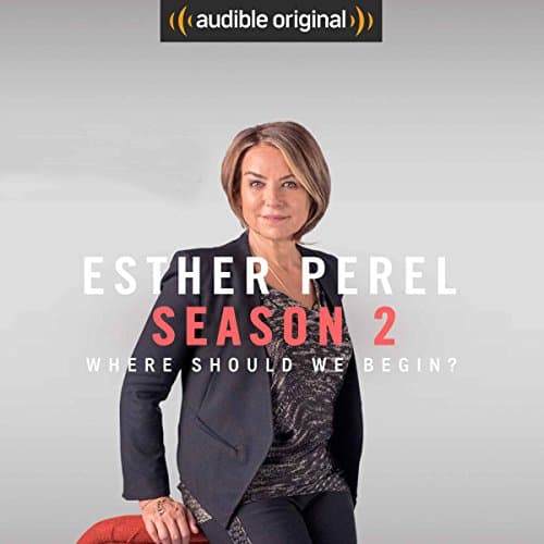 Ep. 7: I've Had 100 Conversations with You in My Head Audiobook by Esther Perel — Discover the New Releases Audiobooks in Self Development, Relationships cover