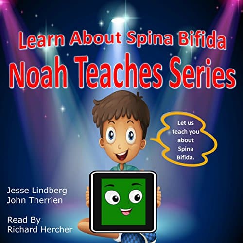 Learn About Spina Bifida by John Therrien | Free Audiobook — Stream Free Audiobook in Science & Technology, Magazine & Radio cover