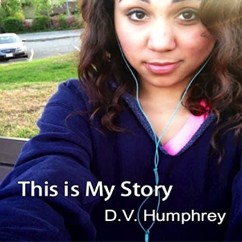 This is My Story Audiobook by D.V. Humphrey - Download Legally Your Favorite Full Audiobook in Bios & Memoirs, Personal Memoirs Top 100 cover