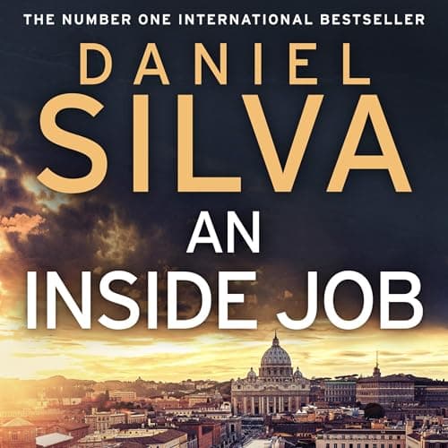 An Inside Job by Daniel Silva - Don’t Miss A High-Impact Full Audiobook On Your Commute. cover