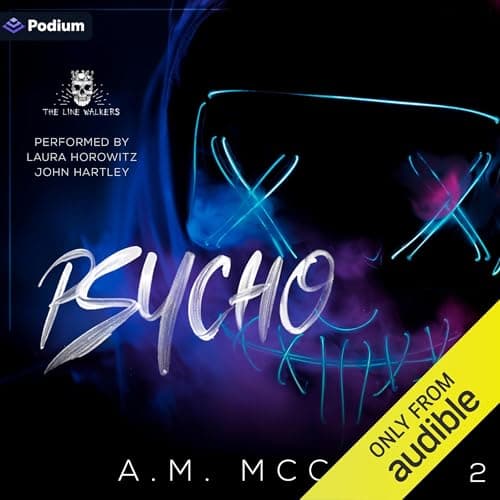 Psycho by A.M. McCoy - Get Hooked On: This Game-Changing Full Audiobook For Story Seekers. cover