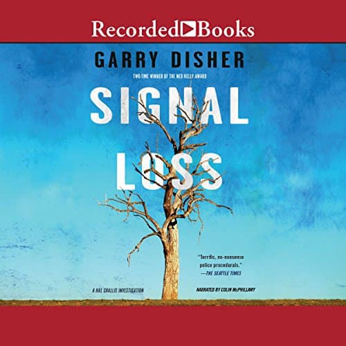 Signal Loss Audiobook by Garry Disher - Listen, Escape, Enjoy With Full Audiobook cover