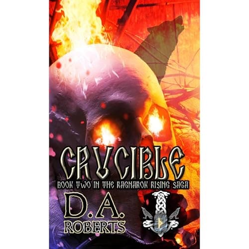 Crucible by D.A. Roberts - Power-Up With This Thought-Provoking Full Audiobook And Feel The Difference. cover