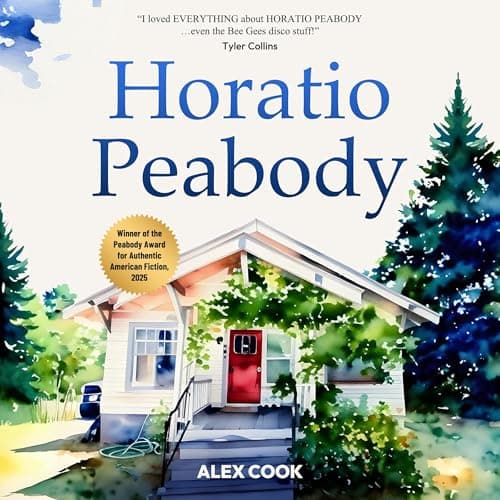 Horatio Peabody by Alex Cook - Enjoy Into A Riveting Full Audiobook Before Bedtime. cover