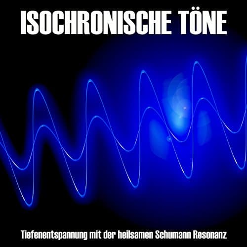 Isochronische Töne: Tiefenentspannung mit der heilsamen Schumann-Resonanz von Yella A. Cremer |  Kostenloses Hörbuch - Grab Full Audiobook in Self Development, How-To cover