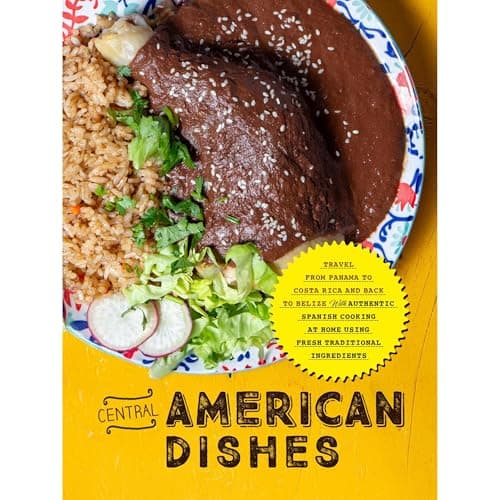 Central American Dishes by BookSumo Press - Journey Through The Most Next-Level Full Audiobook Today! cover