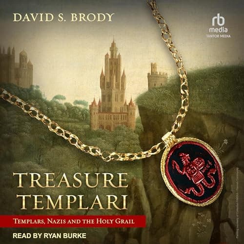 Treasure Templari: Templars, Nazis and the Holy Grail by David S. Brody — Get Hooked On: This Game-Changing Full Audiobook For Story Seekers. cover