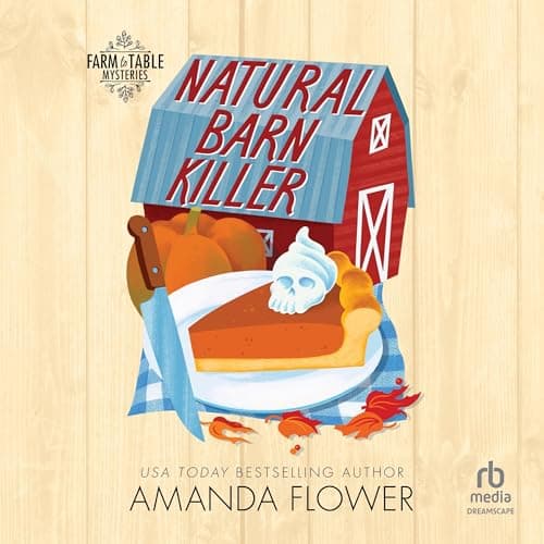 Natural Barn Killer by Amanda Flower - Relish The Most Eye-Opening Full Audiobook Today! cover