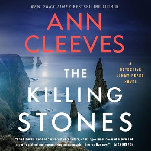 The Killing Stones by Ann Cleeves - Relish The Most Eye-Opening Full Audiobook Today! cover