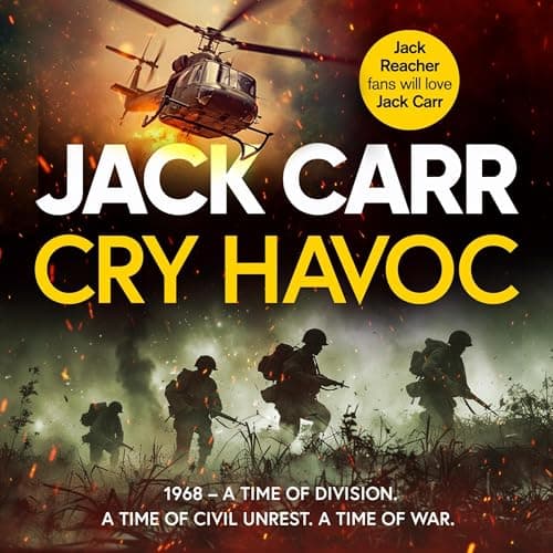 Cry Havoc by Jack Carr - Tune In To Into A Eye-Opening Full Audiobook While Cooking. cover