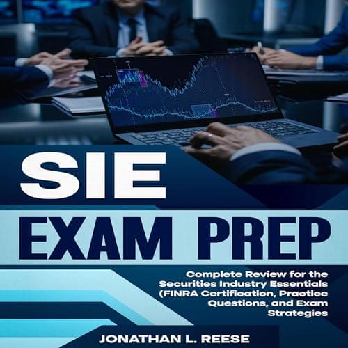 SIE Exam Prep by Jonathan L. Reese — Begin An Breakthrough Full Audiobook And Elevate Your Mindset. cover