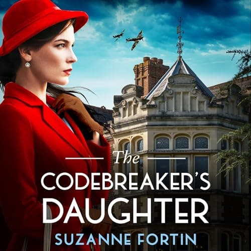 The Codebreaker's Daughter by Suzanne Fortin - Embrace A Captivating Full Audiobook On Your Commute. cover