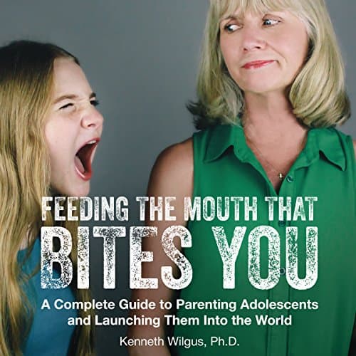 Feeding the Mouth That Bites You Audiobook by Kenneth Wilgus PhD — Download Best Sellers Audiobooks in Self Development, Parenting cover