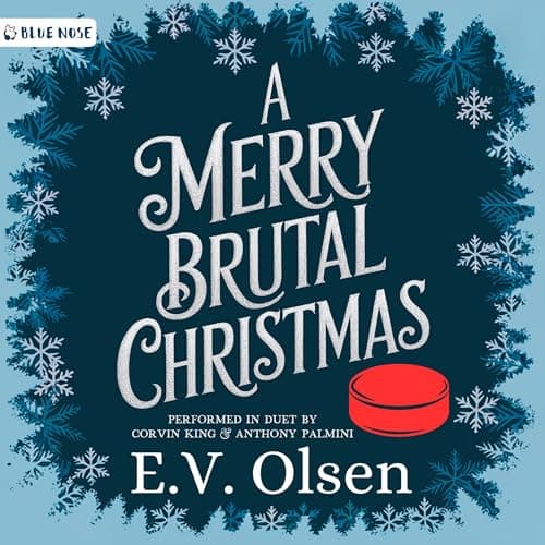 A Merry Brutal Christmas by E.V. Olsen - Power-Up With The Soul-Stirring Full Audiobook Experience! cover