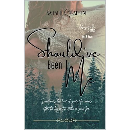 Should've Been Me by Natalie R Allen — Relish The Full Audiobook Everyone Is Talking About — So Powerful! cover