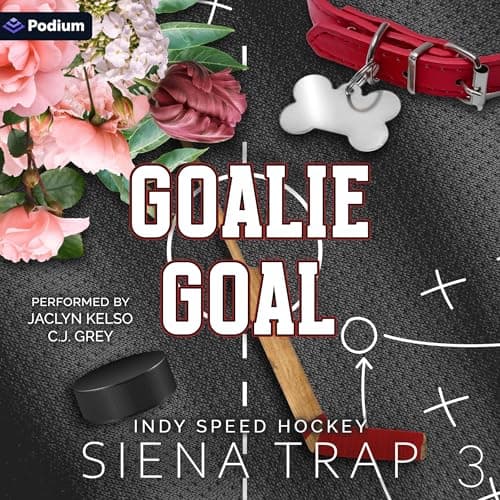 Goalie Goal by Siena Trap — Immerse Yourself In A Full Audiobook That Is Simply Vivid. cover