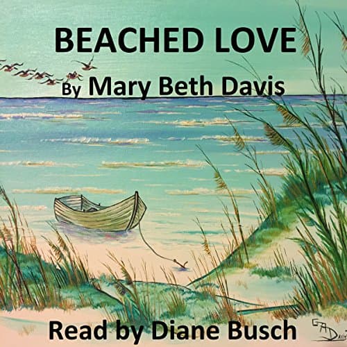 Beached Love by Mary Beth Davis | Audiobook - Escape Into Stories, Free Audiobook Edition | Romance, Contemporary cover