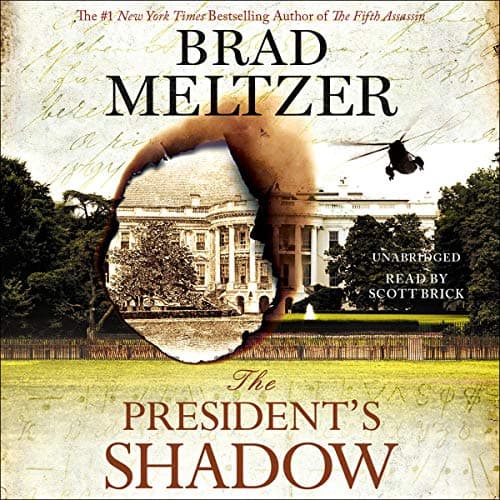President's Shadow Audiobook by Brad Meltzer - Unleash Your Imagination With Full Audiobook Bliss cover