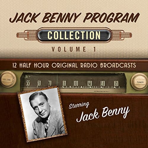 The Jack Benny Program, Collection 1 Audiobook by Black Eye Entertainment - Discover Best Audiobooks in Nonfiction cover