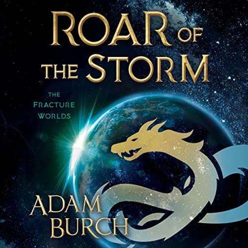 Roar of the Storm by Adam Burch | Free Audiobook - Get Audiobook in Sci-Fi & Fantasy, Sci-Fi: Contemporary cover