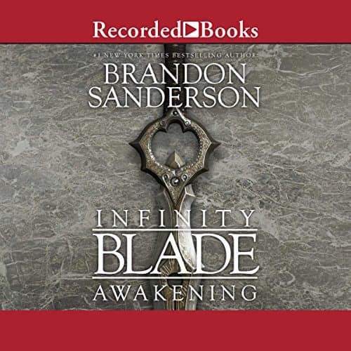 Infinity Blade: Awakening by Brandon Sanderson | Audiobook - Because Life's Too Short for Serious Stories, Full Audiobook | Sci-Fi & Fantasy, Sci-Fi: Contemporary cover