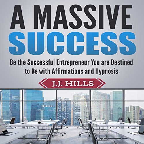 A Massive Success Audiobook by J. J. Hills — Get New Releases Audiobooks in Business, Leadership cover