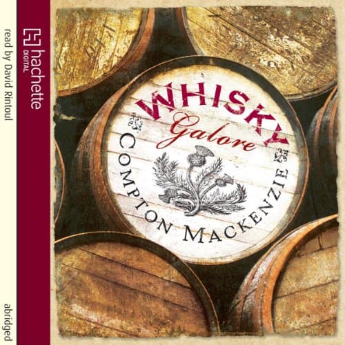 Whisky Galore by Compton Mackenzie | Free Audiobook — Grab Free Audiobook in Classics, British Literature cover
