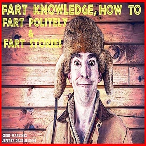 Fart Knowledge Audiobook by Jeffrey Dale Jeschke - Download Most Popular Audiobooks in Classics cover
