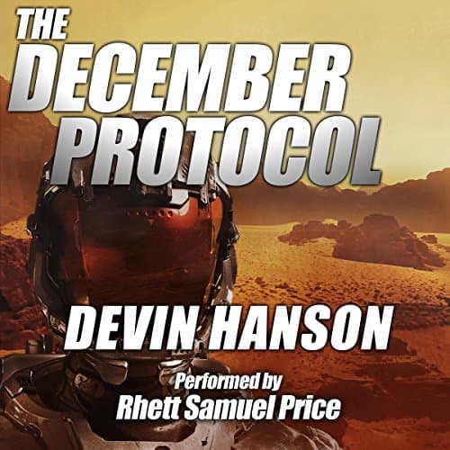 The December Protocol by Devin Hanson | Free Audiobook - Engage Free Audiobook in Newspapers & Magazines, Business cover