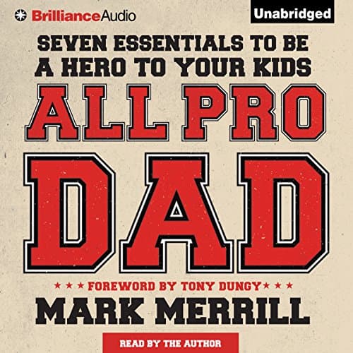 All Pro Dad by Mark Merrill | Free Audiobook - How to Get Full Audiobook in Self Development, Parenting cover