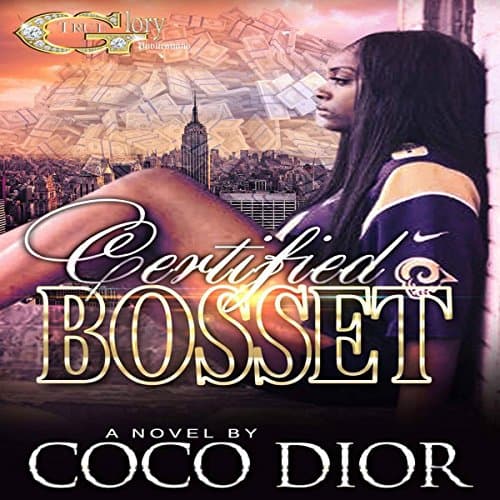 Certified Bosset Audiobook by CoCo Díor — Download Best Full Audiobooks in Fiction, African-American cover