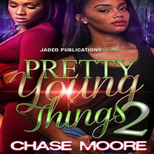 Pretty Young Things 2 Audiobook by Chase Moore — Download Best Full Audiobooks in Fiction, African-American cover