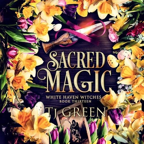 Sacred Magic by TJ Green - Dive Into The Heart-Pounding Full Audiobook Now, Story Seekers! cover